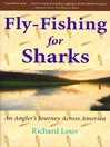 Fly-Fishing for Sharks (eBook): An American Journey